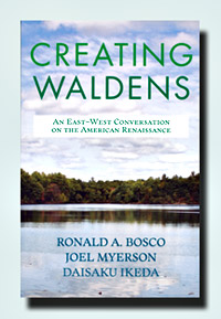 Creating Waldens: An East-West Conversation on the American Renaissance
