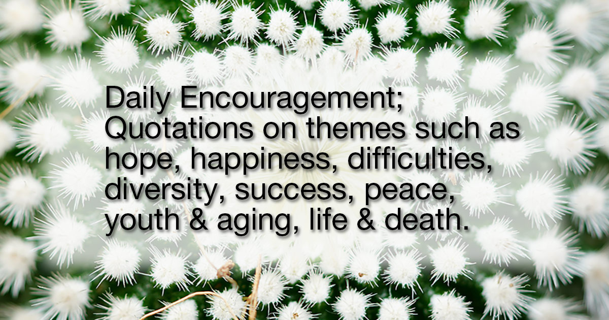 Quotations by Daisaku Ikeda | Daisaku Ikeda Official Website